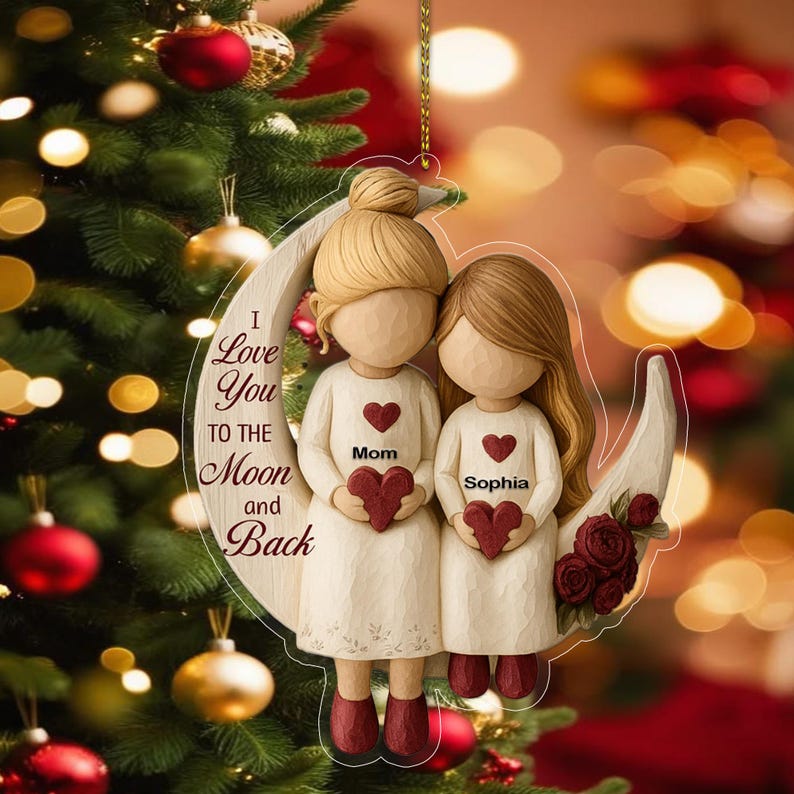 Personalized Mom and Daughter Ornament, I Love You To The Moon and Back Ornament, Christmas Keepsake Ornament, Sentimental Christmas Gift