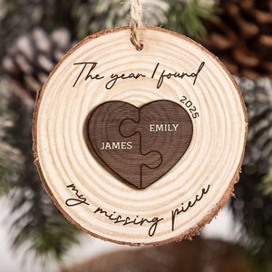 The Year I Found My Missing Piece - Personalized Custom Couple Christmas 2025 Ornament, Christmas Gift for Him or Her, NewlyWed Gift