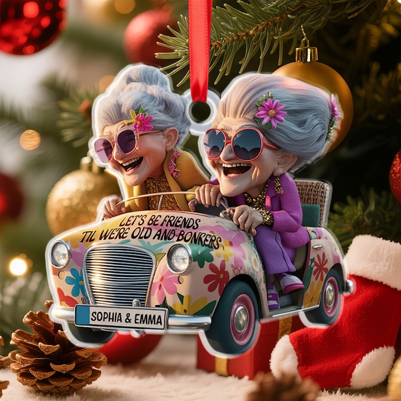 Funny Best Friend Ornament, Let s Be Friends Til We re Old and Bonkers, Personalized Christmas Ornament, Friendship Gift, Xmas Gift Decor