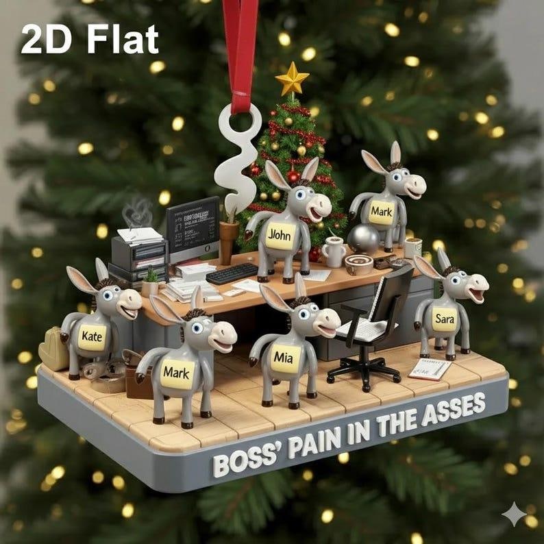 Custom Acrylic 2D Flat Best Team Boss Pain in the Aesses Ornament Funny Christmas Gift, Donkey Squad, Coworker and Office Boss Gift
