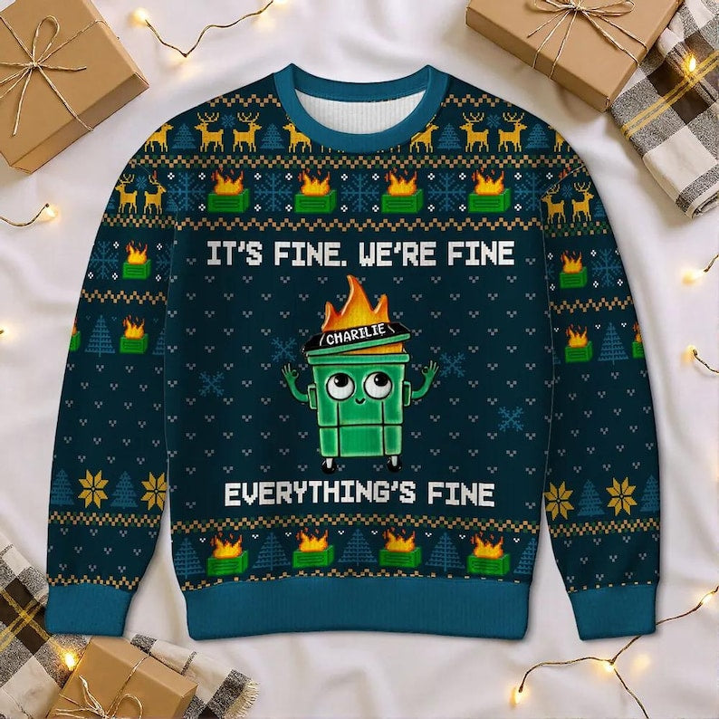 I'm Fine Everything Is Fine Dumpster Fire Funny Office Staff Ugly Christmas Sweater,Holiday Jumper, Funny Xmas Party Top, Friends Gift