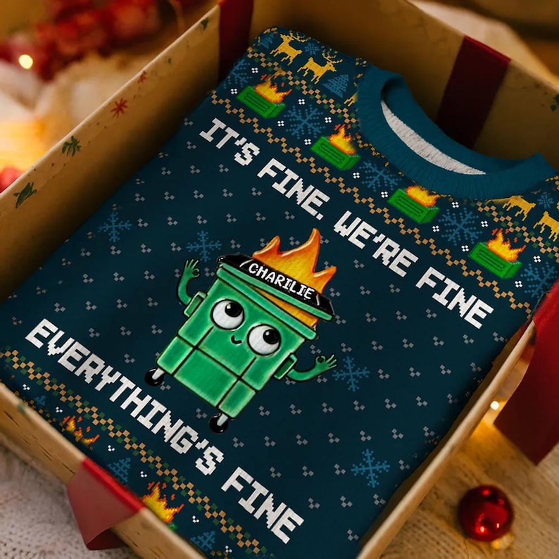I'm Fine Everything Is Fine Dumpster Fire Funny Office Staff Ugly Christmas Sweater,Holiday Jumper, Funny Xmas Party Top, Friends Gift