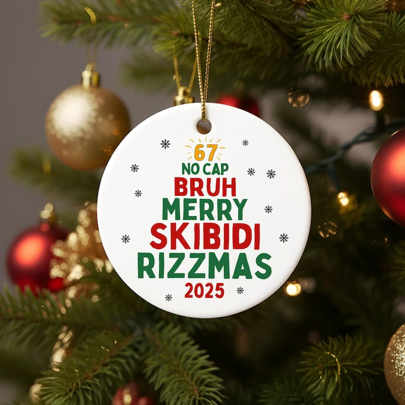 Gen Z Teen Slang Christmas Ornament, Skibidi Ohio Rizz Sigma Toilet Ornament, Six Seven 67 2025 Brainrot Meme, Gen Z Teenager Tween Ornament