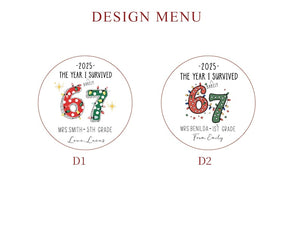 The Year I Barely Survived 67 Ornament, Funny Teacher Gift 2025, Custom Teacher Christmas Ornament, Personalized School Keepsake