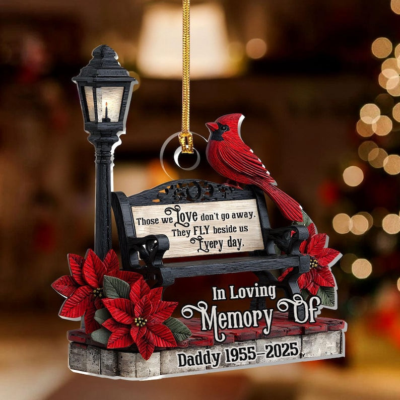 In Loving Memory Ornament, Memorial Cardinal Ornament 2025, Personalized Loss Gift, Those We Love Don t Go Away Remembrance Keepsake