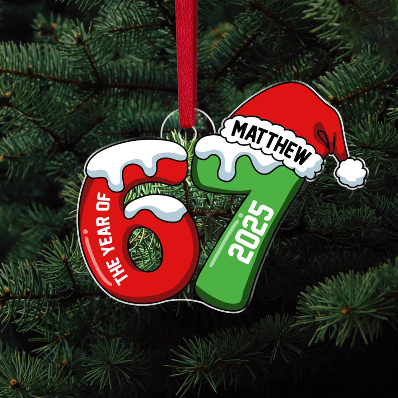 Custom Name 67 Acrylic Ornament, Six Seven Ornament, 2025 Slang Christmas, Funny Teen Grandkid Ornament, Gen Alpha Christmas Gift