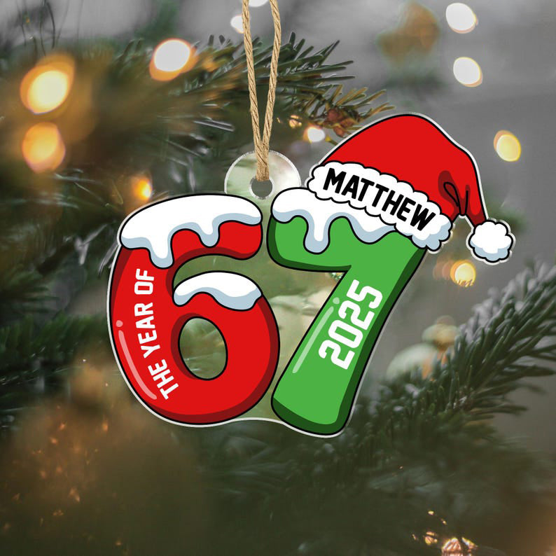 Custom Name 67 Acrylic Ornament, Six Seven Ornament, 2025 Slang Christmas, Funny Teen Grandkid Ornament, Gen Alpha Christmas Gift