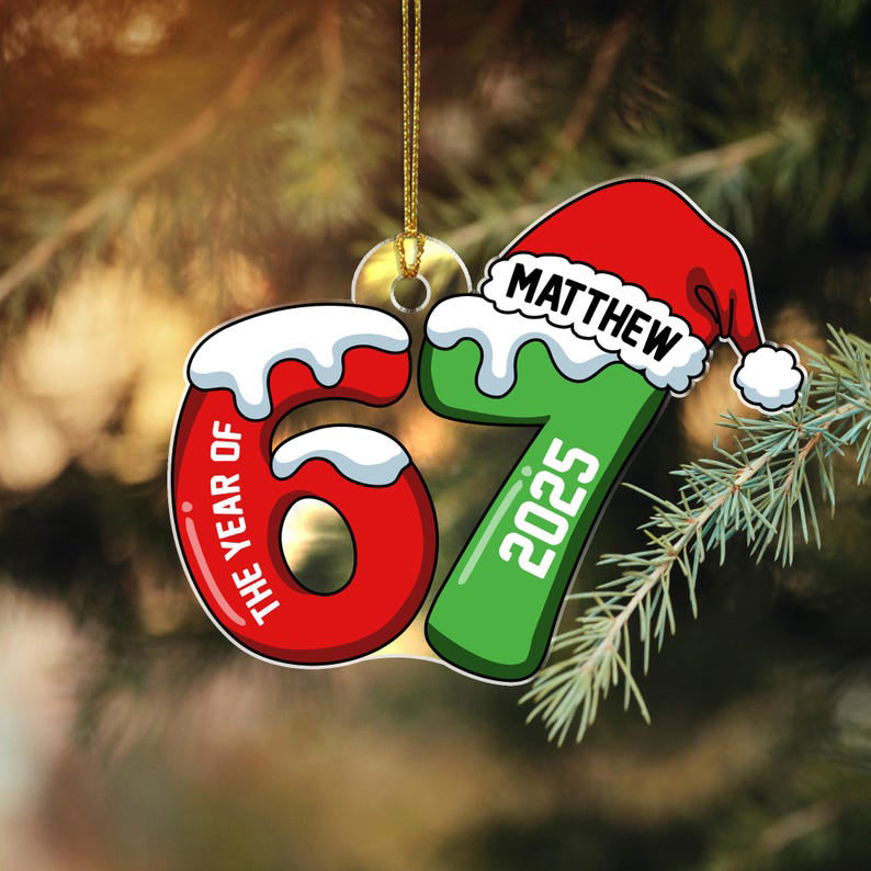 Custom Name 67 Acrylic Ornament, Six Seven Ornament, 2025 Slang Christmas, Funny Teen Grandkid Ornament, Gen Alpha Christmas Gift