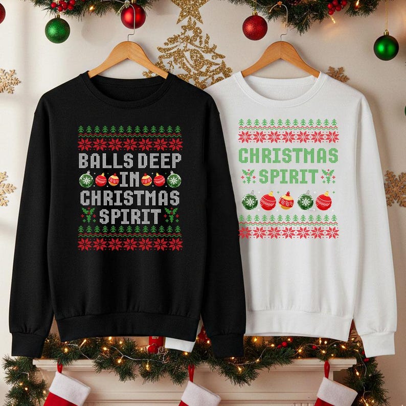 Couple Matching Christmas Sweatshirt, Funny Ugly Christmas Sweater, Ball Deep In Christmas Sprit Couples Printed Jumpers, Newlywed Gifts