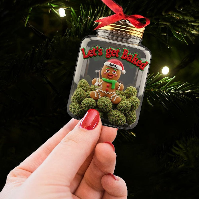 Gingerbread Weed Let s Get Baked Acrylic Ornament, Personalized Christmas Gift For Weed Lovers, Funny Holiday Decor