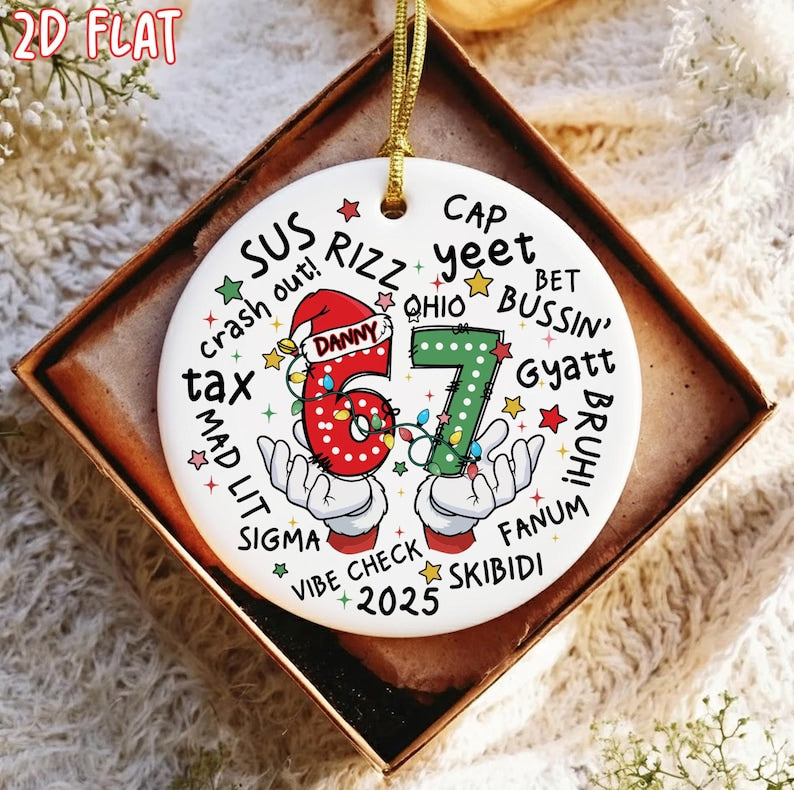 Funny Kids 6 7 Christmas Ornament, Personalized 6 7 Christmas Ornament, Six Seven Ornament, Custom 6 7 Christmas, Gen Alpha 6 7 Christmas