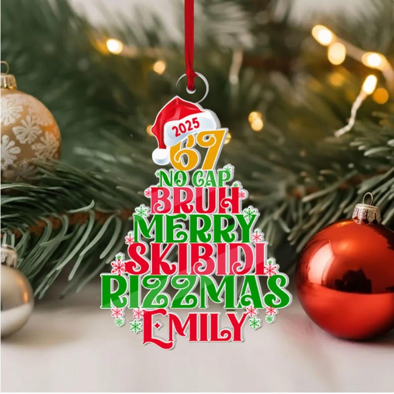 67 Bruh Acrylic Ornament, Custom Name Six Seven Ornament, 2025 Slang Christmas, Funny Teen Grandkid Ornament