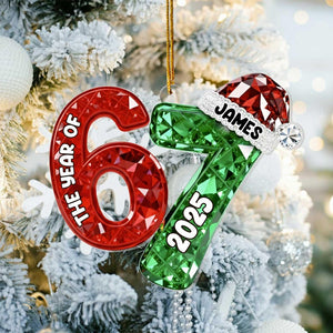 Personalized Gift Custom Year Number Ornament 2025, The Year Of 67 Christmas Ornament, Funny Gen Z Ornament, Personalized Name Acrylic