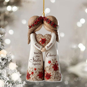 Personalized Sister Ornament | Best Friend Gift | Custom Name Girls Decor | You're The Sister I Got To Choose
