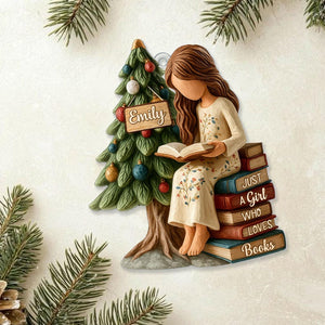 Personalized Just A Girl Who Loves Books 2D Flat Acrylic Ornament, Reading Gift For Book Lover,Bookworm Xmas Gift For Readers,Christmas Gift