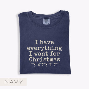 Christmas Couples Shirt: I Have Everything I Want For Christmas, It's Me I'm Everything
