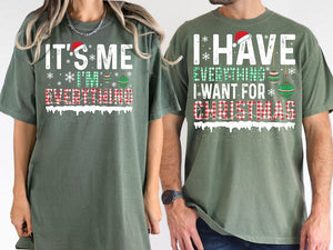 I Have Everything I Want For Christmas Shirt, It's Me I'm Everything Shirt, Matching Couple Xmas Sweater, Xmas Party Couple Tee, Christmas
