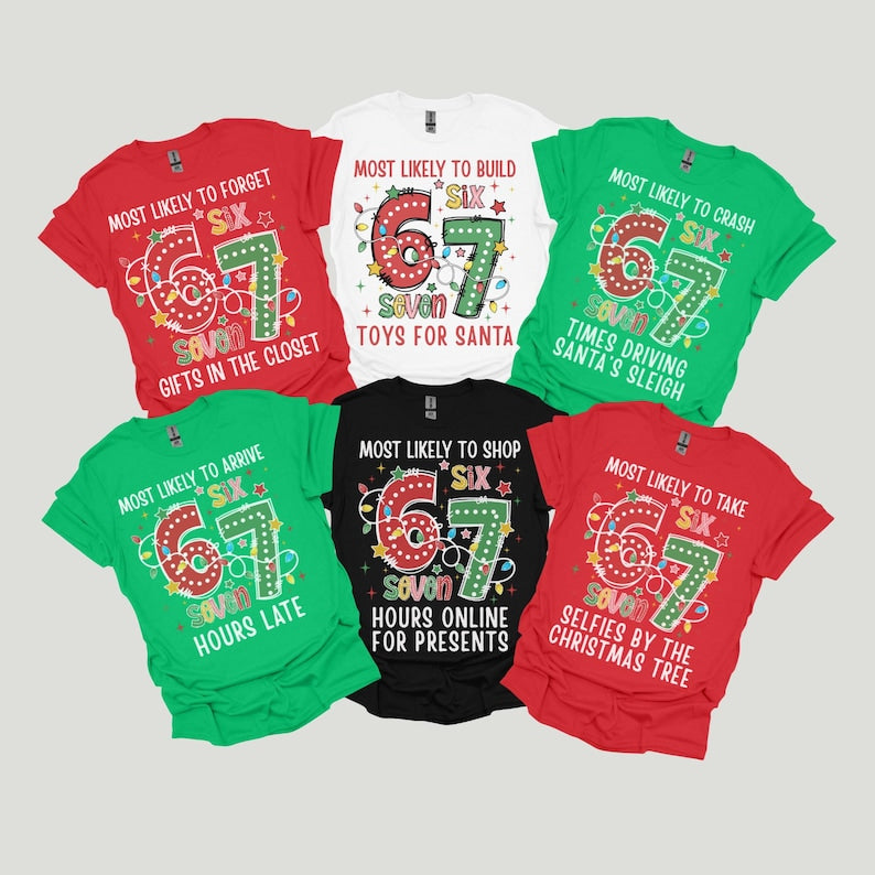 Funny Family Christmas Shirts 6-7 Trend Matching Christmas Tees Custom Most Likely To 6 7 Holiday T-Shirts Group Xmas Six Seven 67 Tshirts