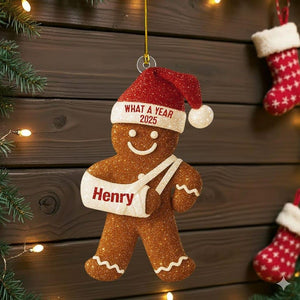 Injury Christmas 3D Glitter Custom Name Ornament, Funny Gingerbread Xmas Ornament, Broken Arm Holiday Decor, What a Year 2025 Ornament Gift
