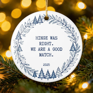 Hinge was right good match Personalized Dating Ornament, Funny Couple Keepsake, First Christmas Together