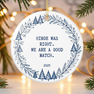 Hinge was right good match Personalized Dating Ornament, Funny Couple Keepsake, First Christmas Together