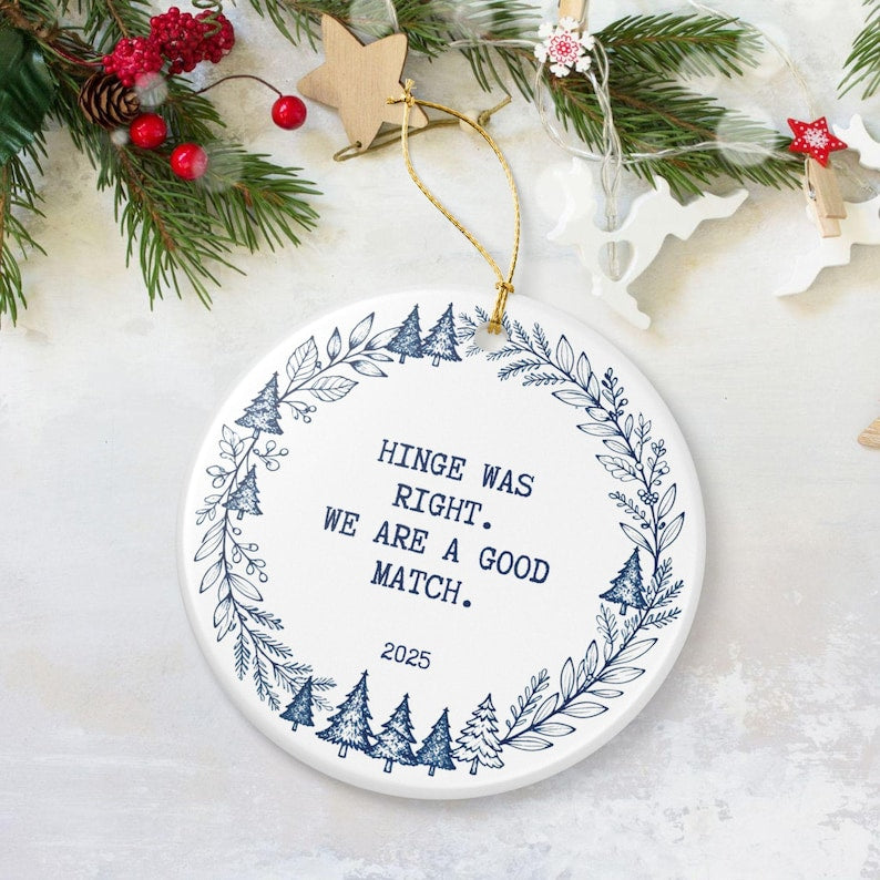 Hinge was right good match Personalized Dating Ornament, Funny Couple Keepsake, First Christmas Together