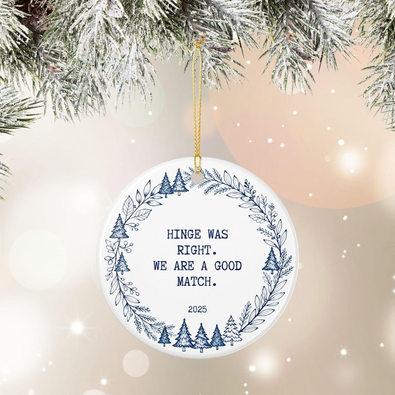 Hinge was right good match Personalized Dating Ornament, Funny Couple Keepsake, First Christmas Together