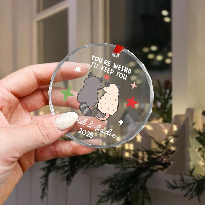 You re Weird I ll Keep You Ornament, Raccoon Opossum Couple Gift, Personalized Couples Christmas Ornament, Funny Animal Gift for Him