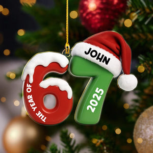Custom 67 Ornament, Personalized Six Seven 2025, Funny Gen Alpha Slang, The Year Of 6 7 Meme Gift, Trendy Teen Grandkid Christmas Decor