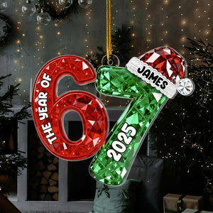 Personalized Gift Custom Year Number Ornament 2025, The Year Of 67 Christmas Ornament, Funny Gen Z Ornament, Personalized Name Acrylic