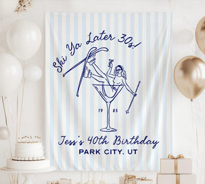 Ski Ya Later 30s Banner, Ski Ya Later Thirties Backdrop, Winter 40th Birthday Decorations, Ski Themed 40th Birthday Party Decor