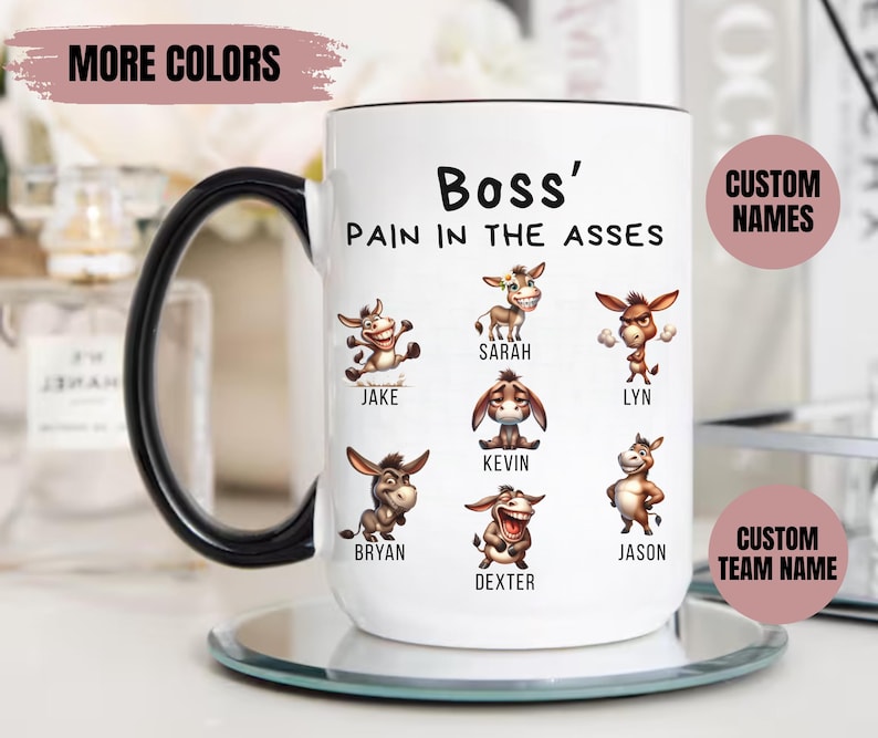 Funny Boss Gift, Boss Pain In The Asses Mug, Personalized Team Mug with Names, Office Humor Cup, Work Team Gift, Coworker Christmas Gift
