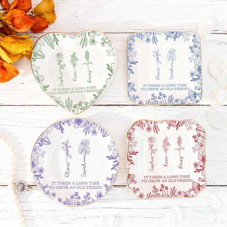 Custom Birth Flower Ring Dish, Personalized Friendship Jewelry Dish, It Takes a Long Time to Grow an Old Friend, Besties Gift, Birthday Gift