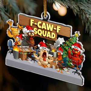 F-Caw-F Squad Funny Coworker Gift, Personalized Acrylic Ornament, Funny Christmas Ornament, White Elephant Secret Santa Gift, Christmas Gift