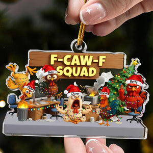 F-Caw-F Squad Funny Coworker Gift, Personalized Acrylic Ornament, Funny Christmas Ornament, White Elephant Secret Santa Gift, Christmas Gift