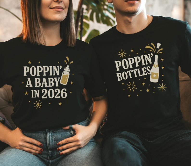 Couples Pregnancy Announcement Shirts, New Years Baby Reveal 2026, Poppin Bottles & Poppin a Baby, Funny NYE Maternity Tees, Pregnant Mom
