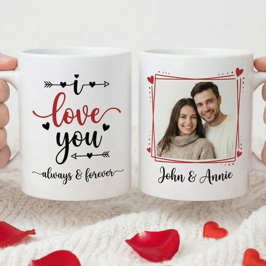 Custom Name Anniversary Mug, Couple I Love You Always And Forever Coffee Mug, Valentine's Day Gift For Him Her