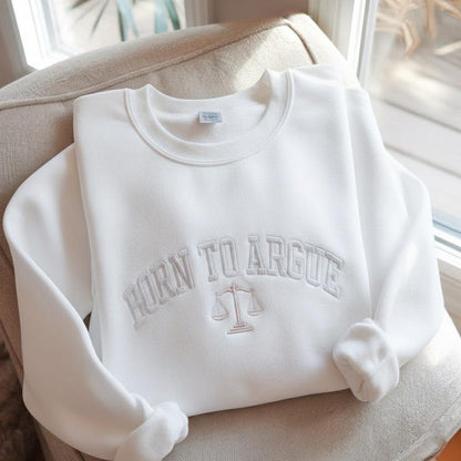 Born to Argue Embroidered Sweatshirt, Lawyer Graduation gift, Funny lawyer sweatshirt, Lawyer Shirt, Law School Graduate, Funny Lawyer Gifts