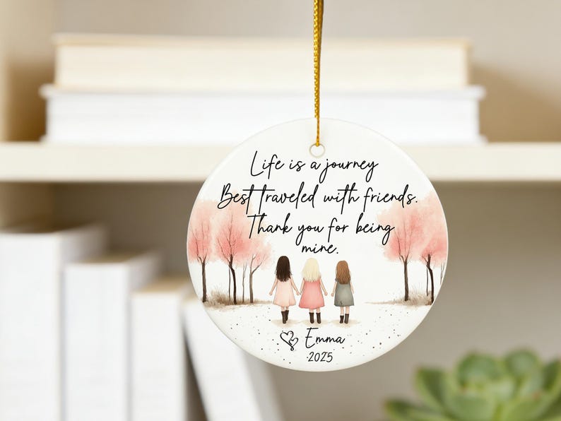 Personalized Best Friend Ornament, Life Is a Journey Quote Ceramic Ornament, Friendship Gift for Bestie, Bridesmaid or Sister Keepsake 2026