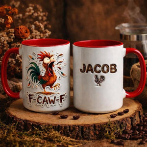 Personalized F Caw F Chicken Mug Funny Rooster Coffee Cup, Custom Name Mug, Chicken Lover Gift, Farmer Humor Mug, Gag Gift