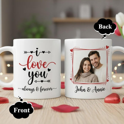 Custom Name Anniversary Mug, Couple I Love You Always And Forever Coffee Mug, Valentine's Day Gift For Him Her