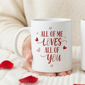 Couple Anniversary Coffee Mug, Custom All Of Me Loves All Of You Mug, Valentine's Day Romantic Love Cups Set Gift For Him Her