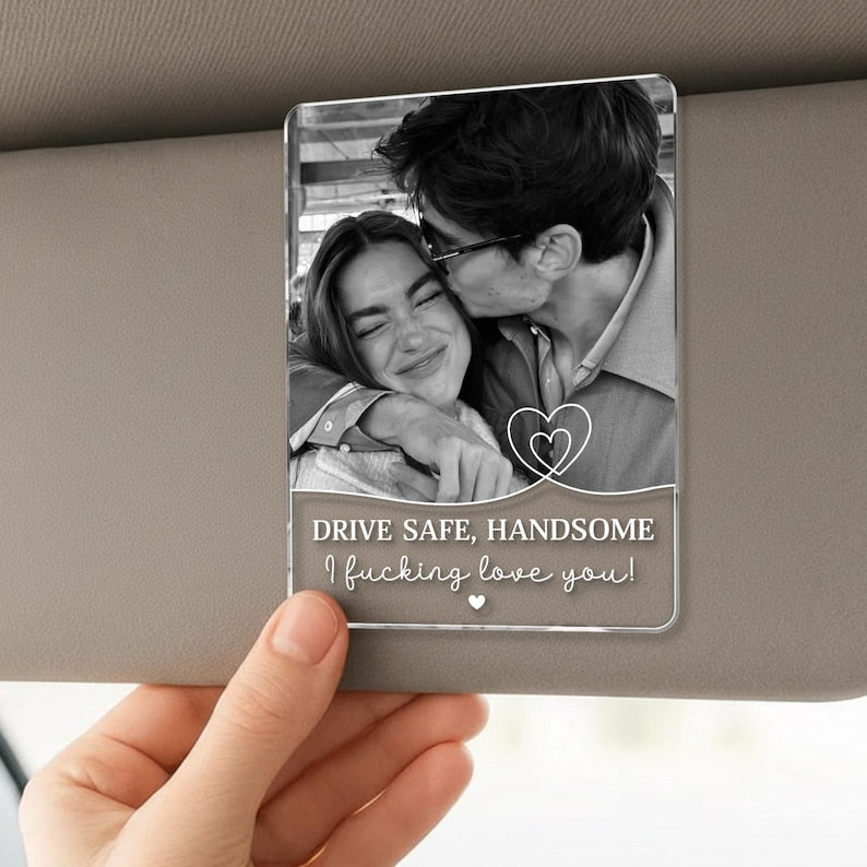 Personalized Couple Photo Car Visor Clip, Valentines Gift For Him, Drive Safe I Love You, Anniversary Gifts For Boyfriend, Drive Safe Gift