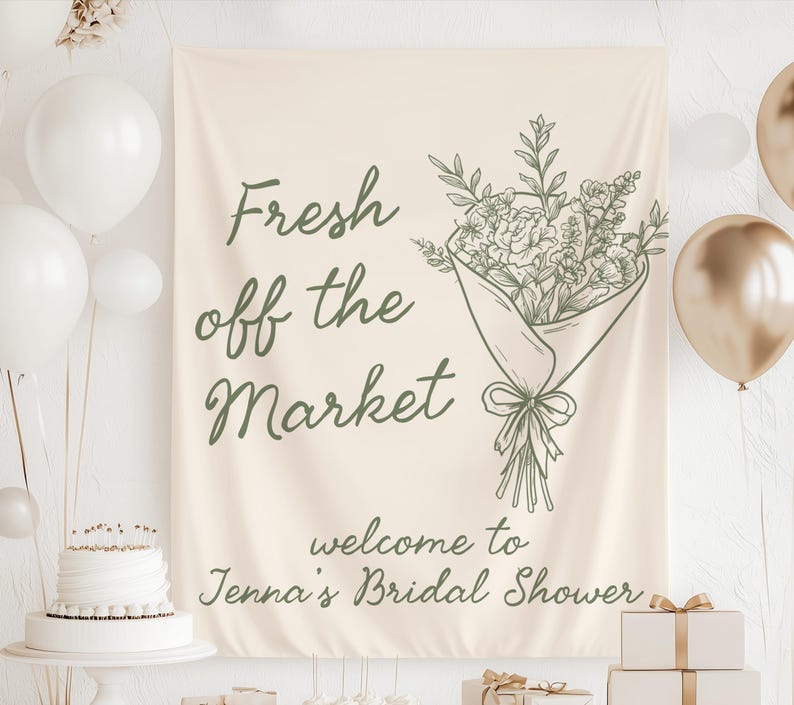 Fresh off the Market Banner, Fresh off the Market Bridal Shower Backdrop, Market Bridal Shower Decor, Shes Off the Market Sign