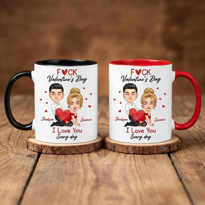 Custom F*ck Valentine's Day Accent Mug, I Love You Every Day Coffee Cup, Couple Matching Mug, Romantic Gift, Anniversary Gift, Gift For Her