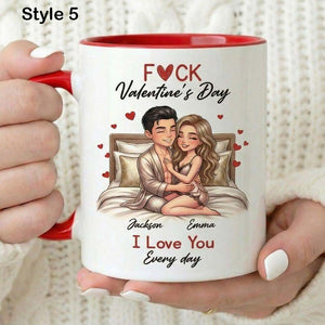 Custom F*ck Valentine's Day Accent Mug, I Love You Every Day Coffee Cup, Couple Matching Mug, Romantic Gift, Anniversary Gift, Gift For Her