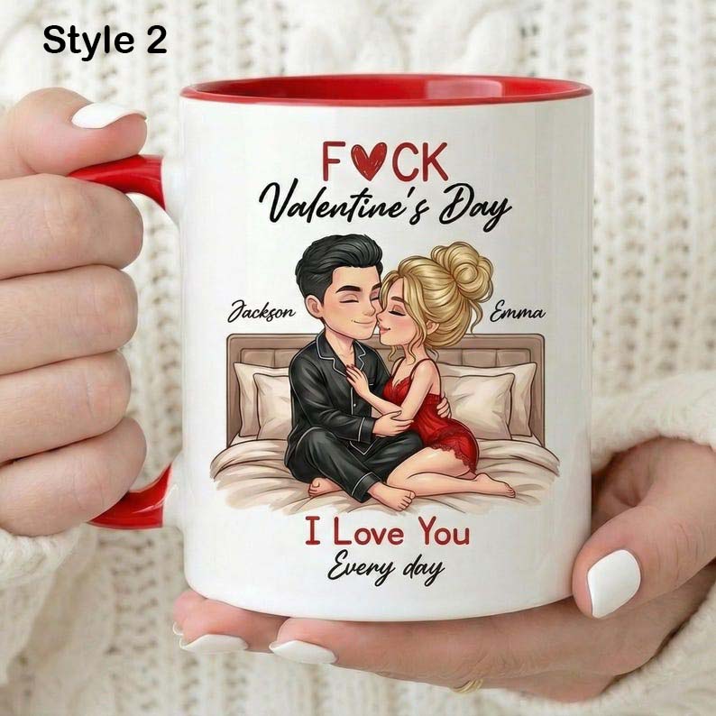 Custom F*ck Valentine's Day Accent Mug, I Love You Every Day Coffee Cup, Couple Matching Mug, Romantic Gift, Anniversary Gift, Gift For Her