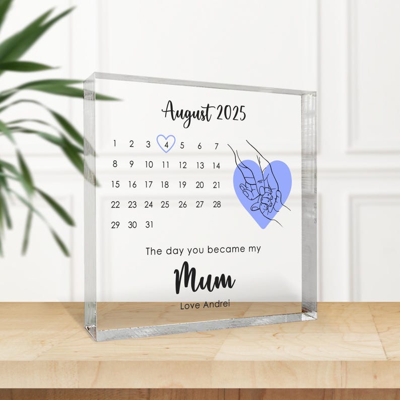 Personalised First Mother s Day Gift, The Day You Became My Mummy Calendar Keepsake, Custom Gift from Baby, New Mum Acrylic Block, Mum Gift