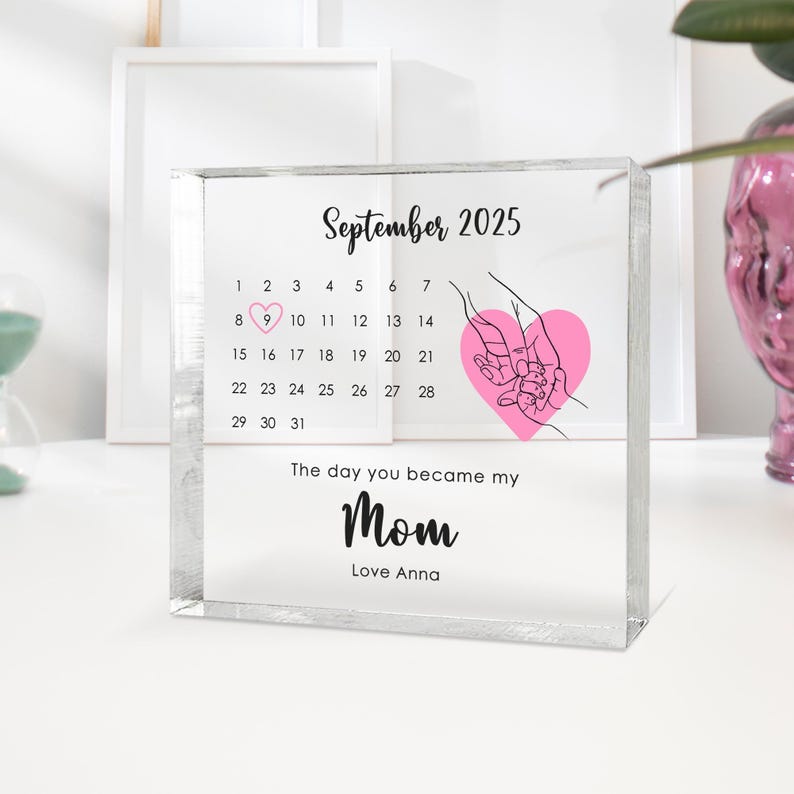 Personalised First Mother s Day Gift, The Day You Became My Mummy Calendar Keepsake, Custom Gift from Baby, New Mum Acrylic Block, Mum Gift