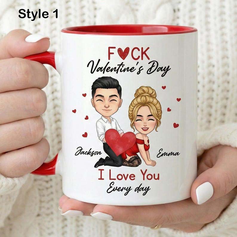 Custom F*ck Valentine's Day Accent Mug, I Love You Every Day Coffee Cup, Couple Matching Mug, Romantic Gift, Anniversary Gift, Gift For Her